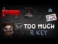TOO MUCH R KEY - Isaac Repentance (The Lost Streak)