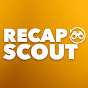 Recap Scout 