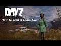 DayZ PS4 Tips - How To Craft/Make A Fireplace - Tutorial For All