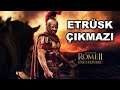 ETRÜSK SAVAŞLARI (Total War ROME 2 Rise of the Republic Campaign 5)