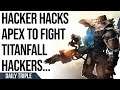 Hacker Hacks Apex Because of Titanfall Hackers | Ghost of Tsushima DLC | BotW Back in the Charts
