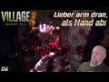 Lieber arm dran, als Hand ab 🔪 #06 | Resident Evil 8 VILLAGE