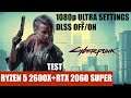 TEST Ryzen 5 2600X+RTX 2060 Super in Cyberpunk 2077 DLSS OF/ON