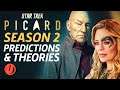 Star Trek: Picard Season 2  - What We Know, Predictions, And Theories