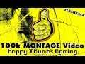 100k Montage Video (Celebrating 100k subs!) - HTG