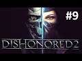 Прохождение Dishonored 2 - Часть 9 Смерть императрице финал