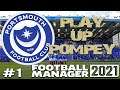 FM 21 Beta | Portsmouth | Play Up Pompey!