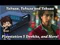 New Yakuza Extravaganza! PS5 Devkits and more! - Tark Talks August 2019