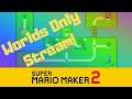 [Live 🥔]  Super Mario Maker 2 | Worlds Only Stream!! w/ Foxgirl Furever