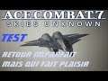 Ace Combat 7 TEST :  Retour réussi!
