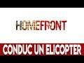 CONDUC UN ELICOPTER! | Homefront [Ep.6]