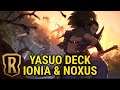 Kombinasi Deck Yasuo dan NOXUS - Legends of Runterra Indonesia