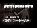 ¡SUSTOS QUE DAN GUSTO! - Cry of Fear