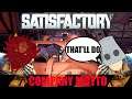 Company Motto |Satisfactory Episode 39 w/Minibucket