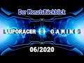Der MonatsRückblick 06/2020 - Luporacer Gaming