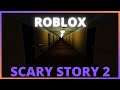 🔴 ROBLOX A SCARY STORY 2 🎃Halloween #roblox