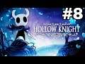 Hollow KNIGHT #8
