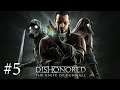 🗡️ Dishonored: Definitive Edition - Ep5 - DLCs: The Knife of Dunwall + The Brigmore Witches [KRAJ]