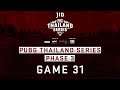 [PTS] JIB PUBG Thailand Series PHASE 3  Game 31