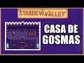 COMO FUNCIONA A CASA DE GOSMAS? - Stardew Valley
