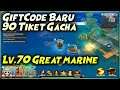 GIFTCODE BARU | GACHA 90 Tiket | Lv 70 Great Marine | Gacha SOUL BigMom - ONE PIECE BURNING WILL