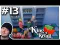 Let's Play King Of Retail - S2 - Ep.13 - (Campaign Mode)