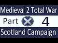 Scotland Campaign: Medieval 2 Total War Part 4. London Has Fallen!