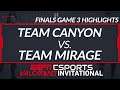 Team Canyon vs Team Mirage - Finals Game 3 Highlights - ESPN Esports VALORANT INVITATIONAL