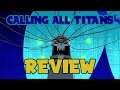 Teen Titans Review - Calling All Titans