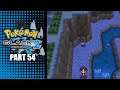 First Step To Journey's End: Pokemon Black 2 Episode 54