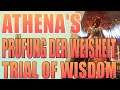 Immortals Fenix Rising - A New God - Athena's Prüfung der Weisheit - Trial of Wisdom  - 100%