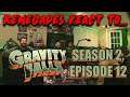Renegades React to... Gravity Falls - Season 2, Episode 12