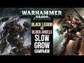 Troops Added | Blood Angels vs Black Legion | Slow Grow Campaign | Ep 1