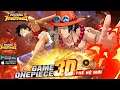 Kho Báu Truyền Thuyết: Game One Piece 3D Thế Hệ Mới | Review Game Kho Báu Truyền Thuyết Android iOS