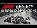 MY TOP 10 F1 2020's BOLD PREDICTIONS!