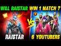Will Raistar Win 1 Match ? Raistar Vs 6 Youtuber