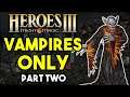 Ice, Fire, Vampire! - Heroes 3: Vampires Only, #2
