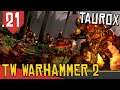 Ira das CRIAS DO CAOS - Total War Warhammer 2 Taurox #21 [Série Gameplay PT-BR]