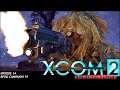 XCOM 2 RPGO Campaign 19: Episode 14