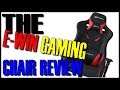 E-Win Gaming Chair Review In-Depth