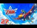 Zelda: Skyward Sword HD 🐦 #27 [Der Lauf der Zeit] Lets Play I Zeldajunge