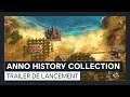ANNO HISTORY COLLECTION - TRAILER DE LANCEMENT OFFICIEL