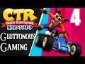Crash Team Racing Nitro-Fueled - That's My Boy (Gluttonous Gaming) Ep. 4