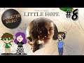 Little Hope Part 8 - Crossed Paths - CharacterSelect