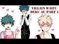 Villain Waifu Deku AU Part 4【 BNHA - My Hero Academia Comic Dub Compilation 】
