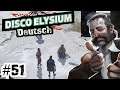 #51 | Disco Elysium | deutsch | Let's Play | 2k | 16:9 | dubbed | german | Final Cut