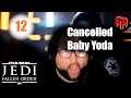 STAR WARS Jedi Fallen Order Let's Play Episode 12 | __Baby Yoda