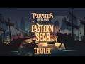 Pirates Outlaws - Eastern Seas - Trailer - ПК - PC - iOS - Android