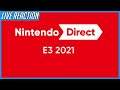 Nintendo Direct 6/15/21 (E3 2021) - Live Stream Reaction & Discussion