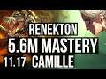 RENEKTON vs CAMILLE (TOP) | 5.6M mastery, 1300+ games, 3/1/6 | KR Grandmaster | v11.17